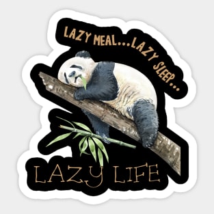 Lazy meal...lazy sleep...lazy life Sticker